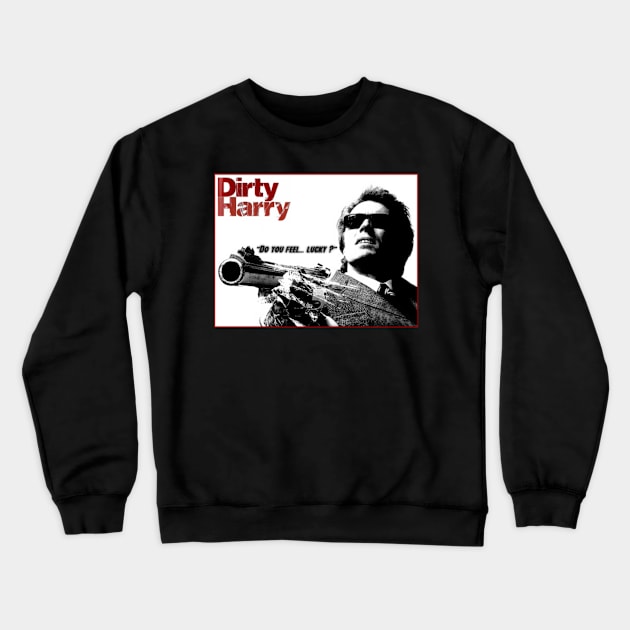 Dirty Harry-08v4___Do you feel... lucky? Crewneck Sweatshirt by SciFi_Kaiju_Guy